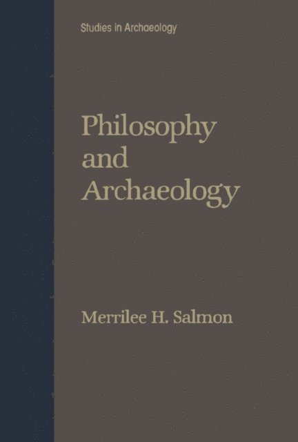 Merrilee H. Salmon - Philosophy and Archaeology, E-bok