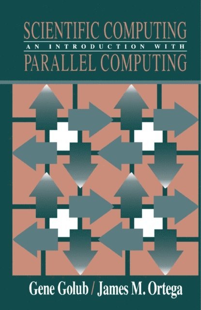 James M. Ortega, Gene H. Golub - Scientific Computing, E-bok