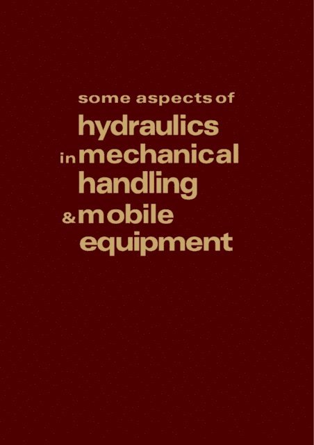 R.H. Warring - Some Aspects of Hydraulics in Mechanical Handling and Mobile Equipment, E-bok
