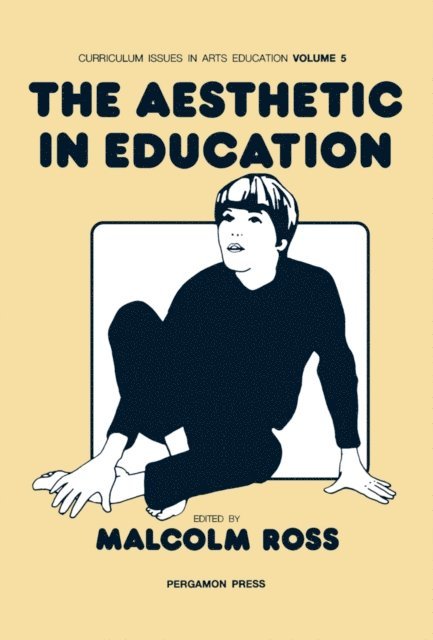 M. Ross - Aesthetic in Education, E-bok