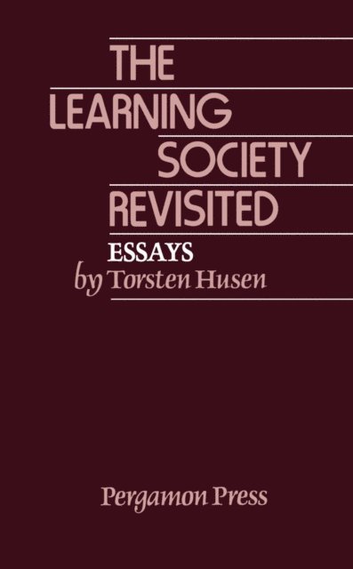 Torsten Husen - Learning Society Revisited, E-bok