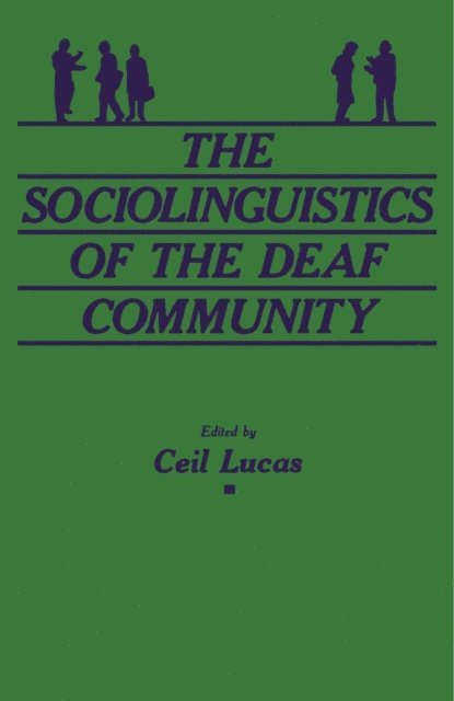 Ceil Lucas - Sociolinguistics of the Deaf Community, E-bok