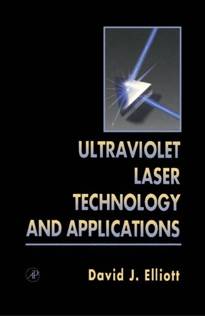 David L. Elliott - Ultraviolet Laser Technology and Applications, E-bok. Tillgänglighet: Lägg i varukorg
