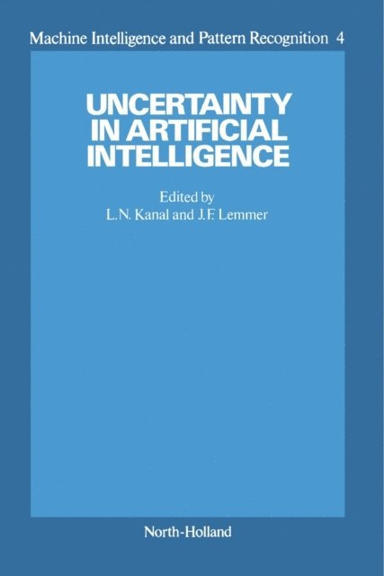J.F. Lemmer, L.N. Kanal - Uncertainty in Artificial Intelligence, E-bok