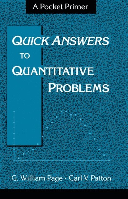 Carl V. Patton, G. William Page - Quick Answers to Quantitative Problems, E-bok. Tillgänglighet: Lägg i varukorg