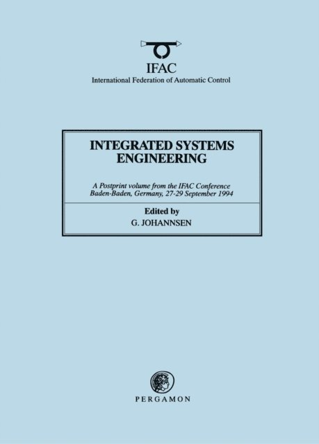 G. Johannsen - Integrated Systems Engineering, E-bok