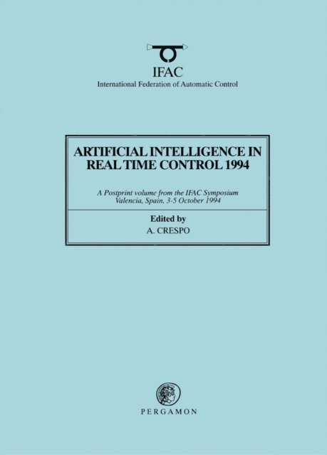 A. Crespo - Artificial Intelligence in Real-Time Control 1994, E-bok