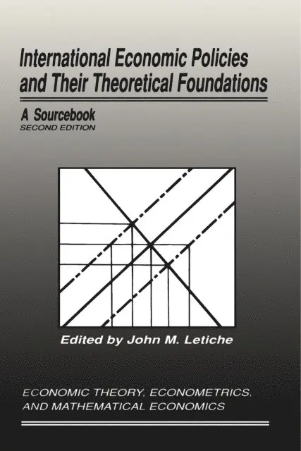 John M. Letiche - International Economic Policies and Their Theoretical Foundations, E-bok. Tillgänglighet: Lägg i varukorg