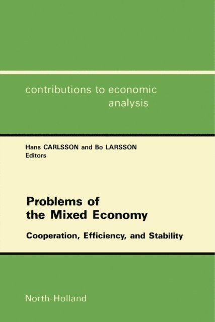 B. Larsson, H. Carlsson - Problems of the Mixed Economy, E-bok
