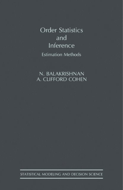A. Clifford Cohen, Narayanaswamy Balakrishnan - Order Statistics & Inference, E-bok
