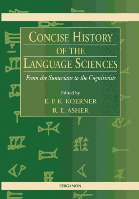R.E. Asher, E.F.K. Koerner - Concise History of the Language Sciences, E-bok
