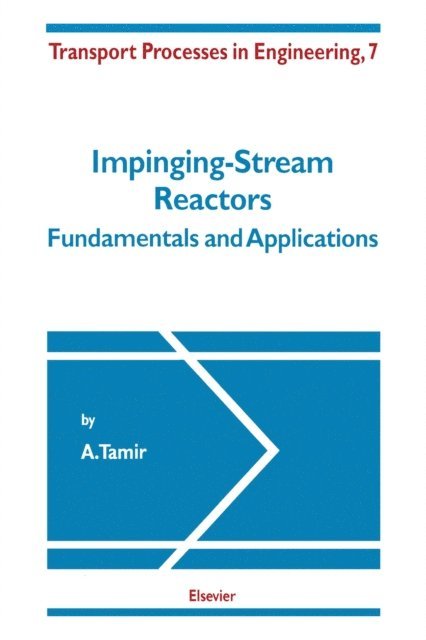 A. Tamir - Impinging-Stream Reactors, E-bok