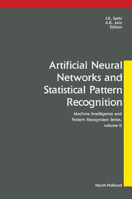 Anil K Jain, I.K. Sethi - Artificial Neural Networks and Statistical Pattern Recognition, E-bok
