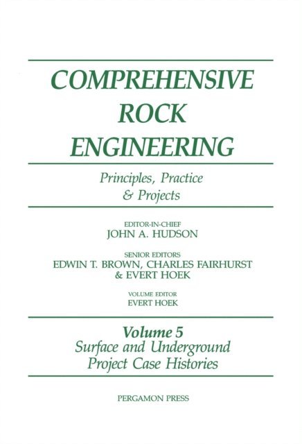 E. Hoek - Surface and Underground Project Case Histories, E-bok