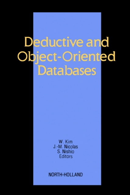 S. Nishio, J.-M. Nicolas, W. Kim - Deductive and Object-Oriented Databases, E-bok