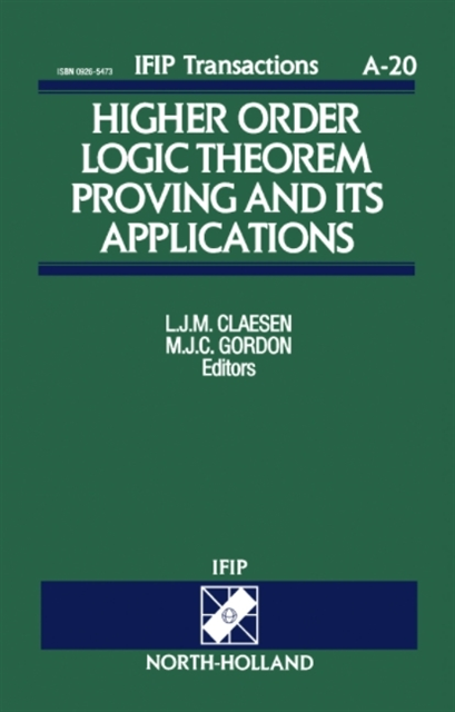 M.J.C. Gordon, L.J.M. Claesen - Higher Order Logic Theorem Proving and its Applications, E-bok