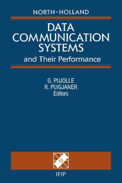 R. Puigjaner, G. Pujolle - Data Communication Systems and Their Performance, E-bok. Tillgänglighet: Lägg i varukorg
