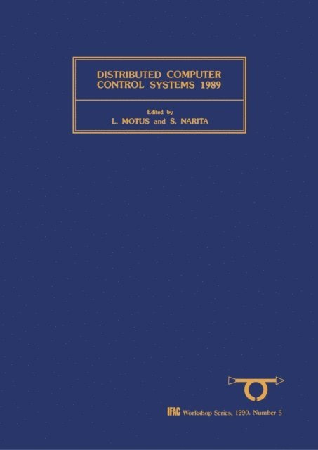 S. Narita, L. Motus - Distributed Computer Control Systems 1989, E-bok