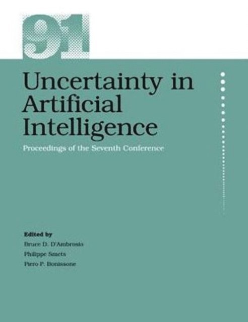 Piero Patrone Bonissone, Philippe Smets, Bruce D'Ambrosio - Uncertainty in Artificial Intelligence, E-bok