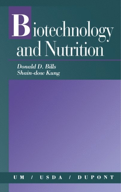 Shain-dow Kung, Donald Bills - Biotechnology and Nutrition, E-bok