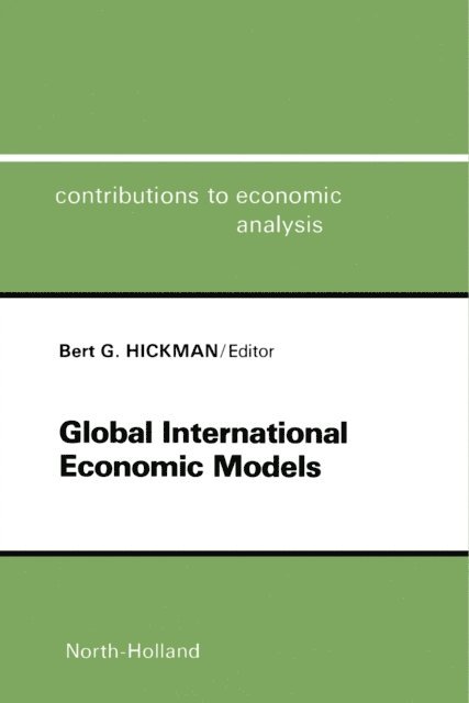 B.G. Hickman - Global International Economic Models, E-bok