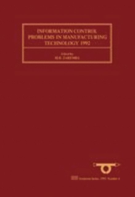 M.B. Zaremba - Information Control Problems in Manufacturing Technology 1992, E-bok