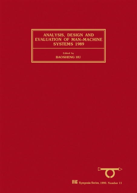 B. Hu - Analysis, Design and Evaluation of Man-Machine Systems 1989, E-bok