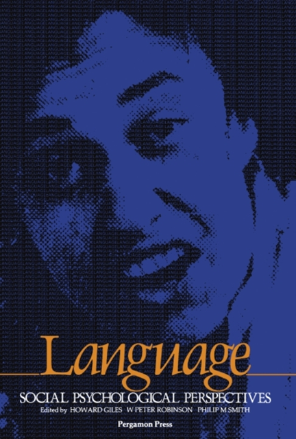 P. Smith, W. P. Robinson, H. Giles - Language: Social Psychological Perspectives, E-bok