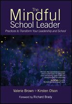 Valerie L. Brown, Kirsten L. Olson - The Mindful School Leader, Häftad