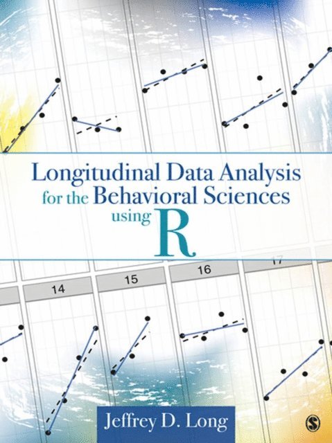 Jeffrey D. Long - Longitudinal Data Analysis for the Behavioral Sciences Using R, E-bok