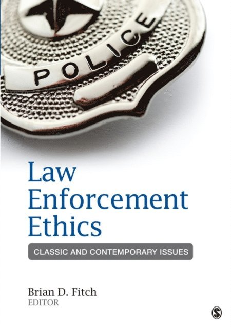 Brian D. Fitch - Law Enforcement Ethics, E-bok