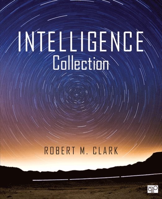 Robert M. Clark - Intelligence Collection, E-bok