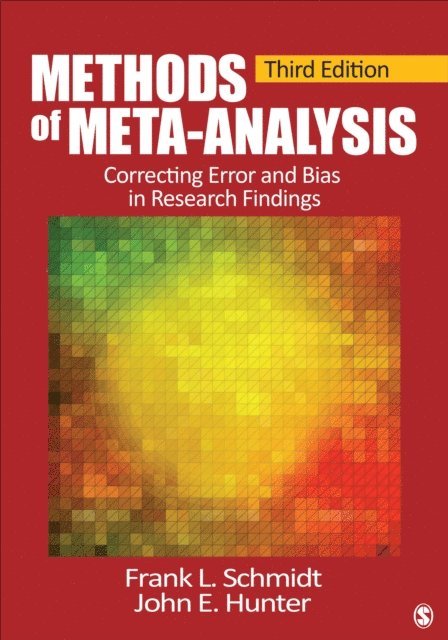 John E. Hunter, Frank L. Schmidt - Methods of Meta-Analysis, E-bok