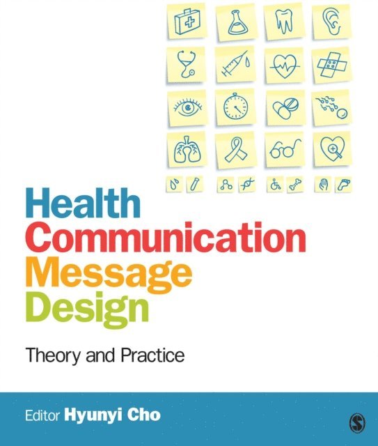 Hyunyi Cho - Health Communication Message Design, E-bok