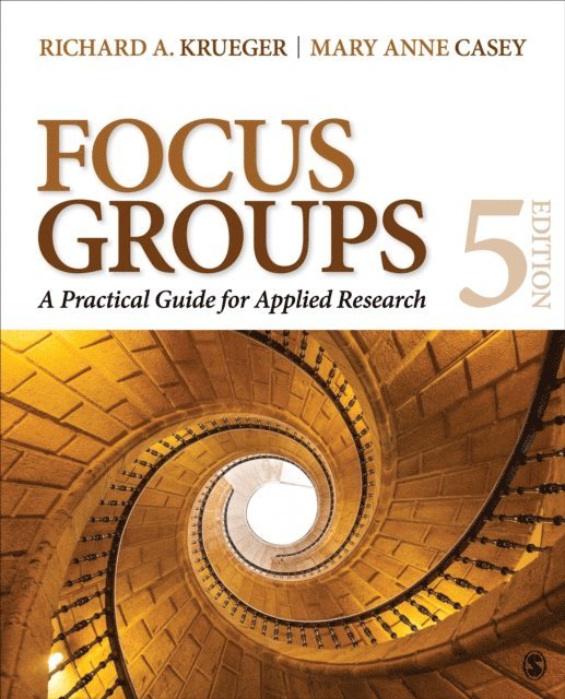 Mary Anne Casey, Richard A. Krueger - Focus Groups, E-bok