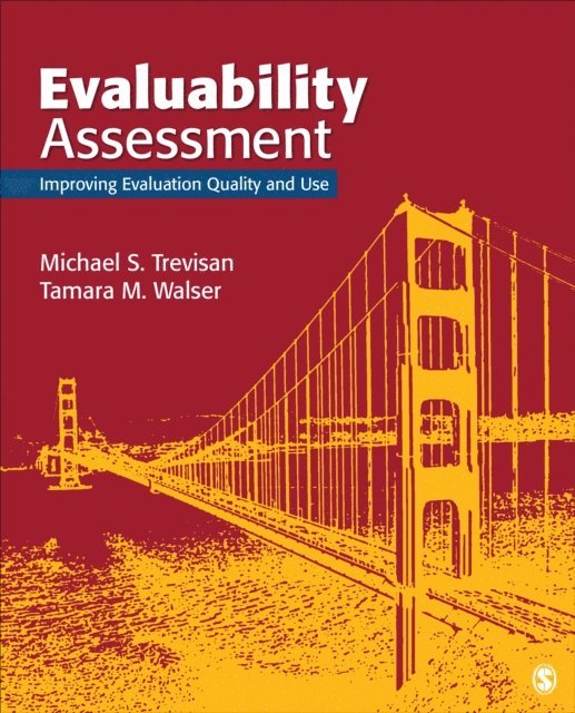 Tamara M. Walser, Michael S. Trevisan - Evaluability Assessment, E-bok