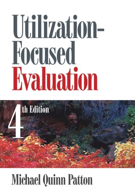 Michael Quinn Patton - Utilization-Focused Evaluation, E-bok