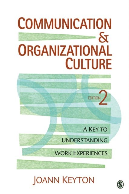 Joann Keyton - Communication and Organizational Culture, E-bok