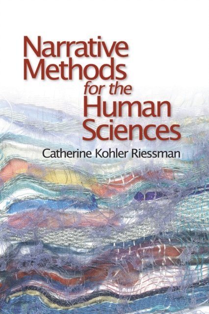 Catherine Kohler Riessman - Narrative Methods for the Human Sciences, E-bok