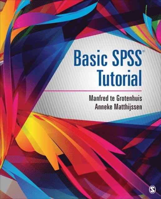 Anneke Matthijssen, Manfred te Grotenhuis - Basic SPSS Tutorial, E-bok. Tillgänglighet: Lägg i varukorg