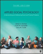 Jamie A. Gruman, Frank W. Schneider, Jamie A. Gruman, Frank W. Schneider, Larry M. Coutts - Applied Social Psychology, Häftad