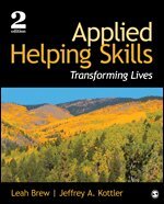 Leah M. Brew, Jeffrey A. Kottler - Applied Helping Skills, Häftad
