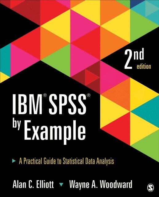 Wayne A. Woodward, Alan C. Elliott - IBM SPSS by Example, E-bok