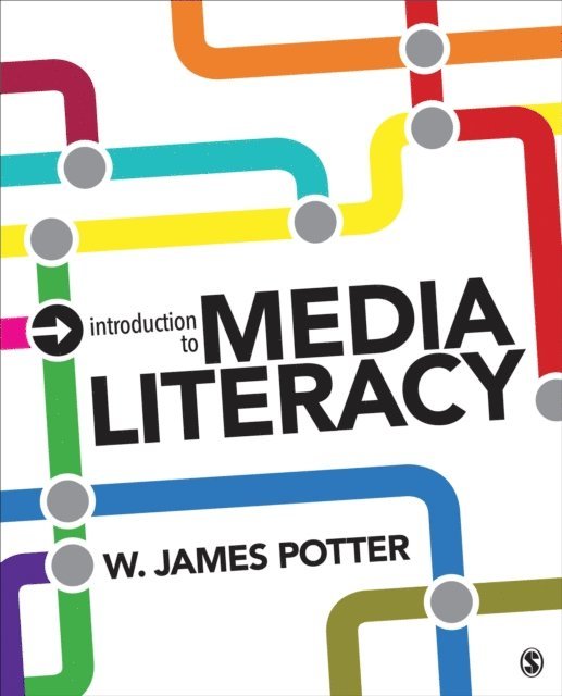 W. James Potter - Introduction to Media Literacy, E-bok
