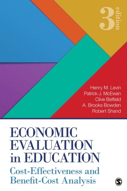 Robert Shand, A. Brooks Bowden, Clive Belfield, Patrick J. McEwan, Henry M. Levin - Economic Evaluation in Education, E-bok