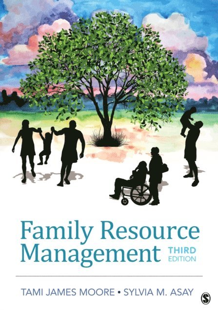 Sylvia M. Asay, Tami James Moore - Family Resource Management, E-bok