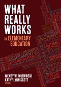 What Really Works in Elementary Education