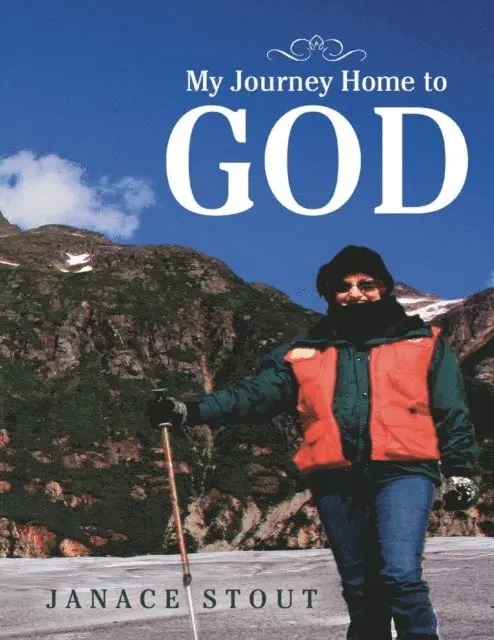Janace Stout - My Journey Home to God, E-bok. Tillgänglighet: Lägg i varukorg