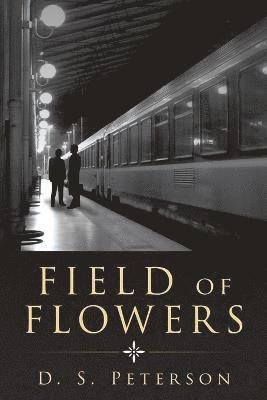 D.S. Peterson - Field of Flowers, Häftad