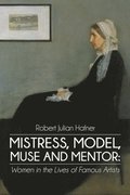 Mistress, Model, Muse and Mentor